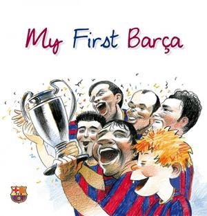 MY FIRST BARÇA INGLES | 9788497858144 | Torre, Albert de la;Andreu Bach, David