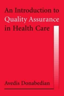 INTRODUCTION TO QUALITY ASSURANCE IN HEALTH CARE | 9780195158090