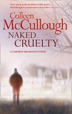 NAKED CRUELTY | 9780007412594 | COLLEEN MCCULLOUGH
