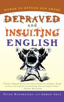 DEPRAVED AND INSULTING ENGLISH | 9780156011495 | PETER NOVOBATZKY