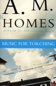 MUSIC FOR TORCHING | 9780688177621 | A M HOMES