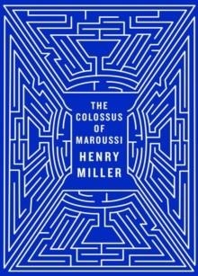THE COLOSSUS OF MAROUSSI | 9780811218573 | HENRY MILLER