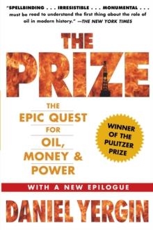 THE PRIZE:THE EPIC QUEST FOR OIL, MONEY AND POWER | 9781439110126 | DANIEL YERGIN