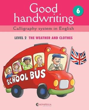 GOOD HANDWRITING 6: LEVEL 2 THE WEATHER AND CLOTHES | 9788484126508 | MARTA MADICO JOVEN