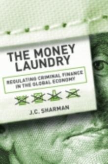 THE MONEY LAUNDRY | 9780801450181 | J C SHARMAN
