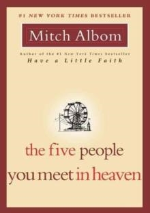 THE FIVE PEOPLE YOU MEET IN HEAVEN | 9781401308582 | MITCH ALBOM