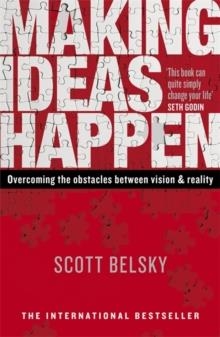 MAKING IDEAS HAPPEN | 9780670920600 | SCOTT BELSKY