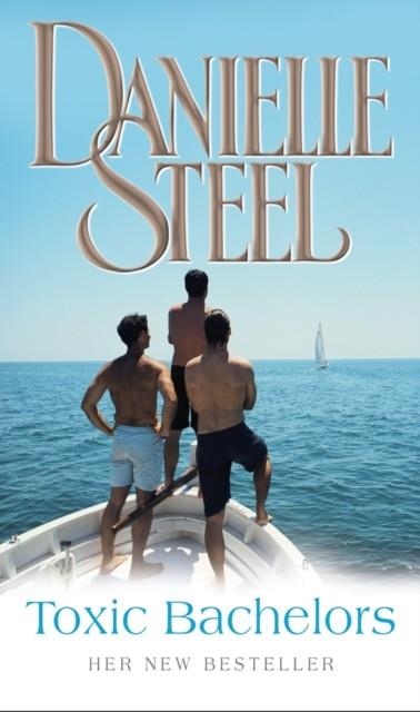 TOXIC BACHELOR | 9780552151795 | DANIELLE STEEL