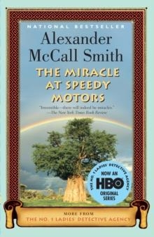 MIRACLE AT SPEEDY MOTORS, THE | 9780307277466 | ALEXANDER MCCALL SMITH