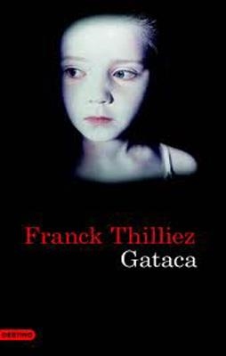 GATACA | 9788423345816 | Thilliez, Franck
