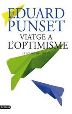 VIATGE A L'OPTIMISME | 9788497102100 | Punset, Eduardo