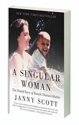 SINGULAR WOMAN, A | 9781594485596 | JANNY SCOTT
