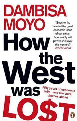 HOW THE WEST WAS LOST | 9780141042411 | DAMBISA MOYO