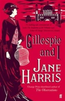 GILLESPIE AND I | 9780571238293 | JANE HARRIS