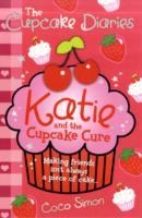 CUPCAKE DIARIES (1): KATIE AND THE CUPCAKE CURE | 9780857073389 | COCO SIMON