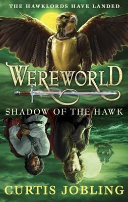 WEREWORLD 3: SHADOW OF THE HAWK | 9780141340494 | CURTIS JOBLING