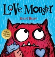 LOVE MONSTER | 9780007445462 | RACHEL BRIGHT