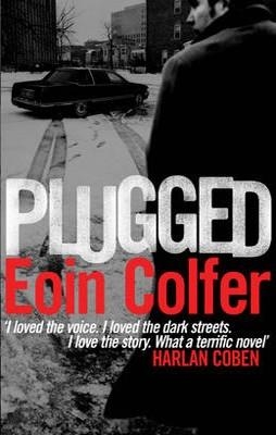 PLUGGED | 9780755380213 | EOIN COLFER