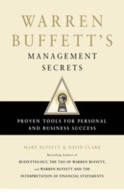 WARREN BUFFETT'S MANAGEMENT SECRETS | 9781849833233 | MARY BUFFETT & DAVID CLARK