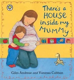 THERE'S A HOUSE INSIDE MY MUMMY BOARD BOOK | 9781408315880 | GILES ANDREAE