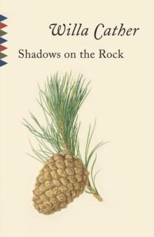 SHADOWS ON THE ROCK | 9780679764045 | WILLA CATHER