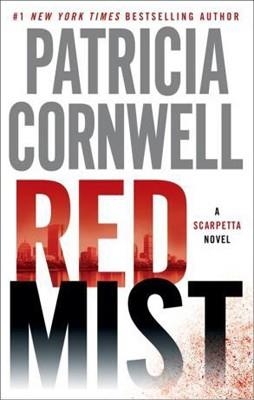 RED MIST | 9780399158025 | PATRICIA CORNWELL