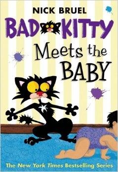 BAD KITTY MEETS THE BABY | 9780312641214 | NICK BRUEL