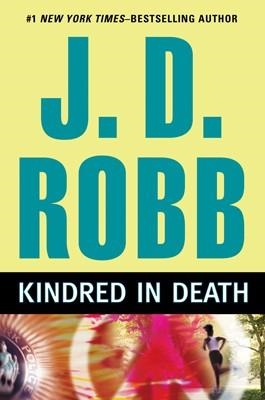 KINDRED IN DEATH | 9780399155956 | J D ROBB