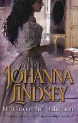 NO CHOICE BUT SEDUCTION | 9780552156325 | JOHANNA LINDSEY