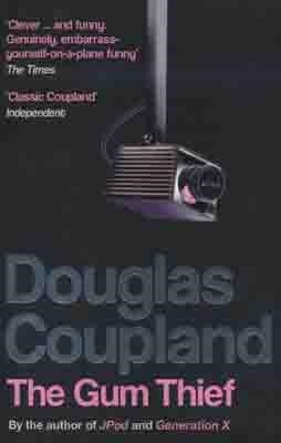 GUM THIEF | 9780747593829 | DOUGLAS COUPLAND