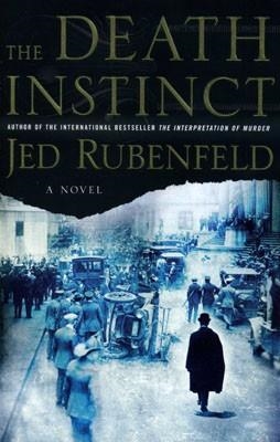 DEATH INSTINCT, THE | 9781594487781 | JED RUBENFELD