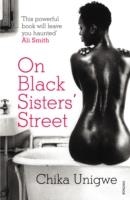 ON BLACK SISTERS' STREET | 9780099523949 | CHIKA UNIGWE