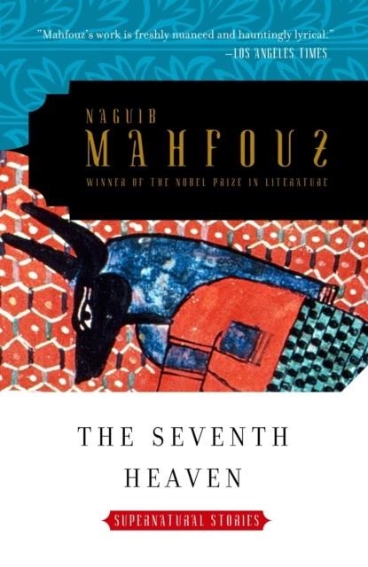 SEVENTH HEAVEN SUPERNATURAL STORIES | 9780307277145 | NAGUIB MAHFOUZ