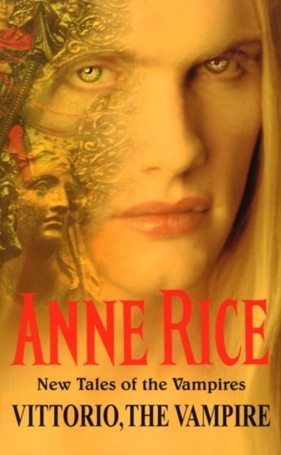 VITTORIO THE VAMPIRE | 9780099271093 | ANNE RICE