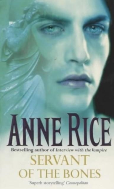 SERVANT OF THE BONES | 9780099184423 | ANNE RICE