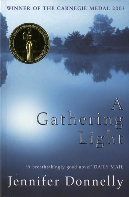 GATHERING LIGHT, A | 9780747570639 | JENNIFER DONNELLY
