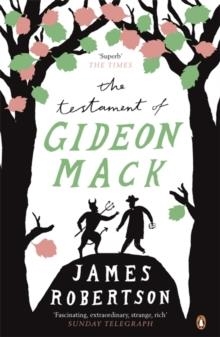 TESTAMENT OF GIDEON MACK, THE | 9780141023359 | JAMES ROBERTSON