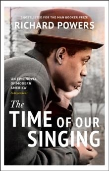 TIME OF OUR SINGING | 9780099453833 | RICHARD POWERS