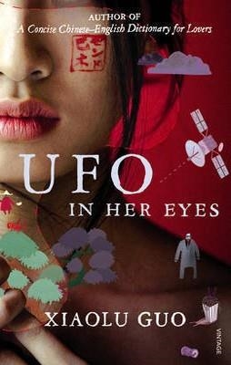 UFO IN HER EYES | 9780099526674 | XIAOLU GUO