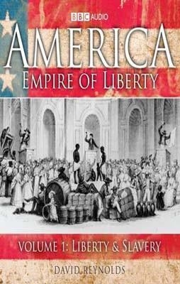 AMERICA EMPIRE OF LIBERTY VOL 1 (AUDIOBOOK) | 9781405677806 | DAVID REYNOLDS
