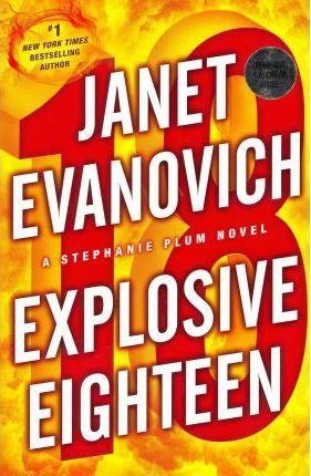 EXPLOSIVE EIGHTEEN | 9780553840971 | JANET EVANOVICH