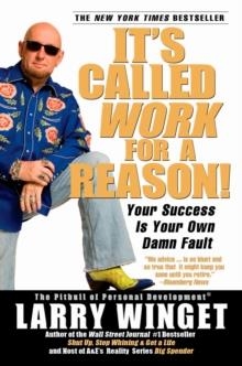 IT'S CALLED WORK FOR A REASON | 9781592402816 | LARRY WINGET