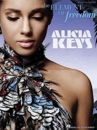 ALICIA KEYS: THE ELEMENT OF FREEDOM | 9781423476979