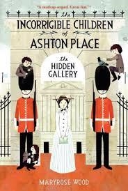 THE INCORRIGIBLE CHILDREN OF ASHTON PLACE 2: THE HIDDEN GALLERY | 9780061791130 | MARYROSE WOOD 