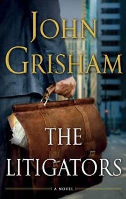 LITIGATORS, THE | 9780385535137 | JOHN GRISHAM