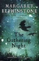 GATHERING NIGHT, THE | 9781847672896 | MARGARET ELPHINSTONE