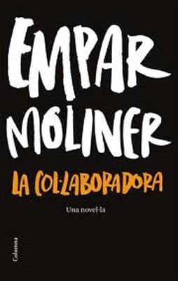 LA COLúLABORADORA | 9788466414937 | Moliner, Empar