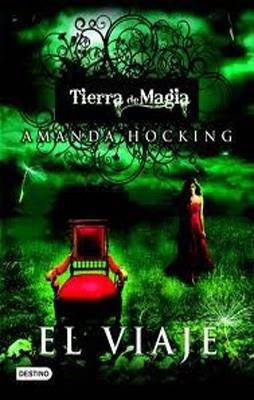 TIERRA DE MAGIA 1. EL VIAJE | 9788408111467 | Hocking, Amanda
