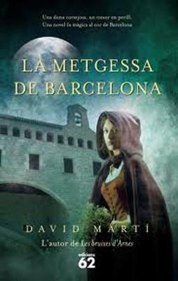 LA METGESSA DE BARCELONA | 9788429769166 | Martí Martínez, David