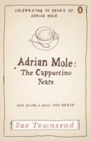 ADRIAN MOLE: THE CAPPUCCINO YEARS | 9780141046464 | SUE TOWNSEND